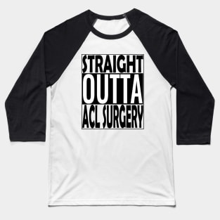 ACL Surgery Baseball T-Shirt